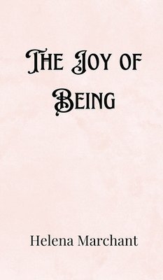 The Joy of Being 1