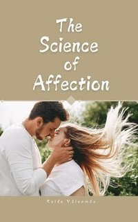 bokomslag The Science of Affection