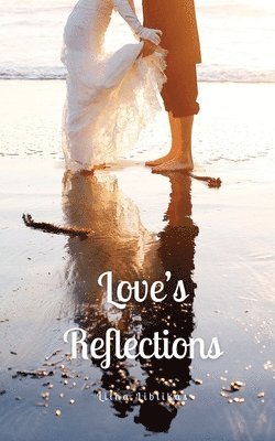 Love's Reflections 1