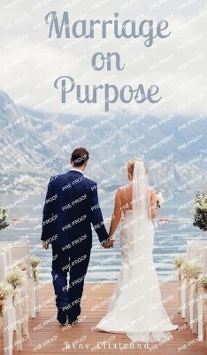 Marriage on Purpose 1