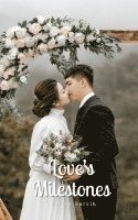 Love's Milestones 1