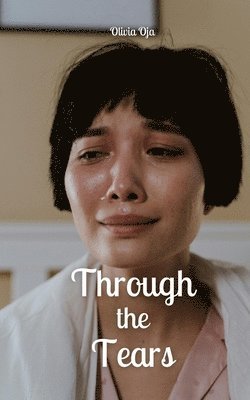 Through the Tears 1