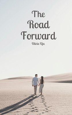 The Road Forward 1