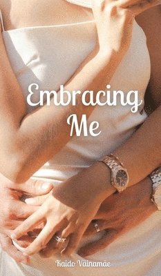 Embracing Me 1