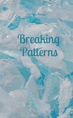 Breaking Patterns 1