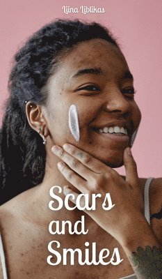 Scars and Smiles 1