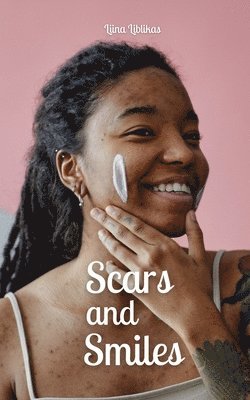 Scars and Smiles 1