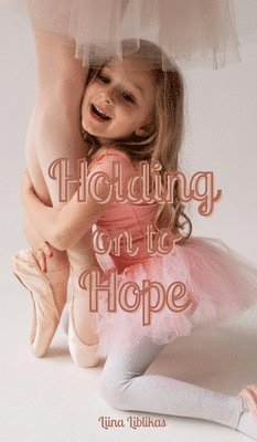 Holding on to Hope 1