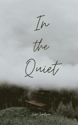 In the Quiet 1