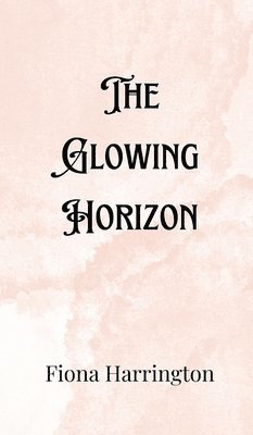 The Glowing Horizon 1