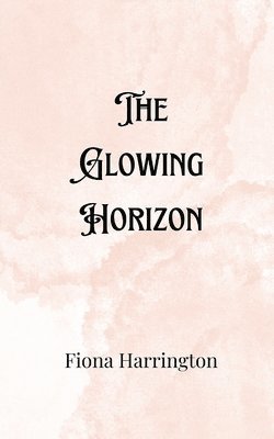 The Glowing Horizon 1