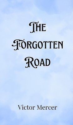 The Forgotten Road 1