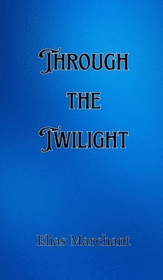 Through the Twilight 1