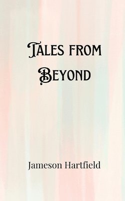 bokomslag Tales from Beyond