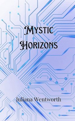 Mystic Horizons 1