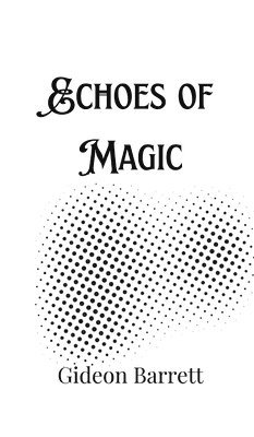 Echoes of Magic 1