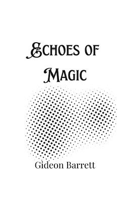 Echoes of Magic 1