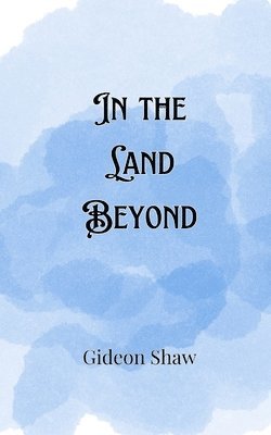 In the Land Beyond 1