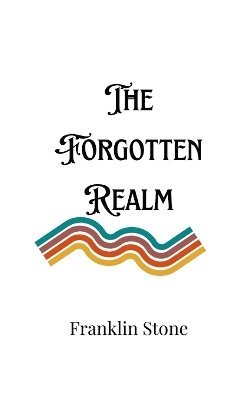 The Forgotten Realm 1