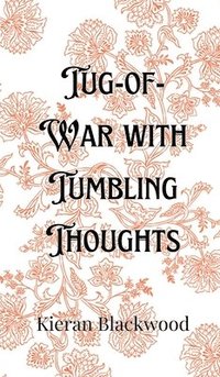 bokomslag Tug-of-War with Tumbling Thoughts