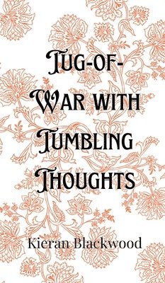 Tug-of-War with Tumbling Thoughts