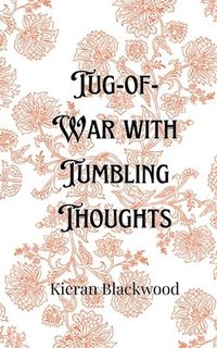 bokomslag Tug-of-War with Tumbling Thoughts