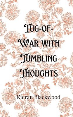 Tug-of-War with Tumbling Thoughts 1