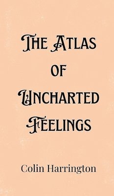 The Atlas of Uncharted Feelings 1