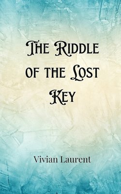 The Riddle of the Lost Key 1