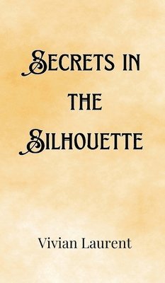 Secrets in the Silhouette 1