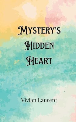 Mystery's Hidden Heart 1