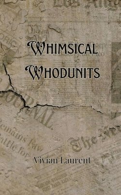 Whimsical Whodunits 1