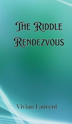 The Riddle Rendezvous 1