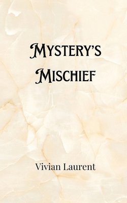 bokomslag Mystery's Mischief