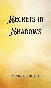 bokomslag Secrets in Shadows