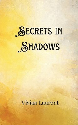 Secrets in Shadows 1