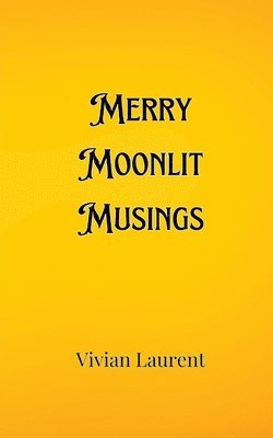 Merry Moonlit Musings 1