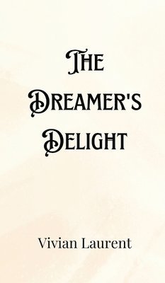 bokomslag The Dreamer's Delight