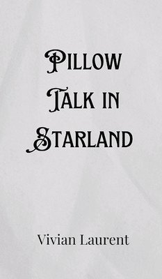 Pillow Talk in Starland 1