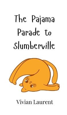 The Pajama Parade to Slumberville 1