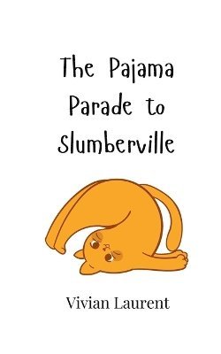 The Pajama Parade to Slumberville 1