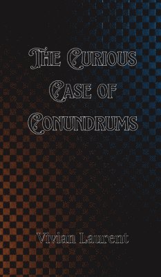 bokomslag The Curious Case of Conundrums