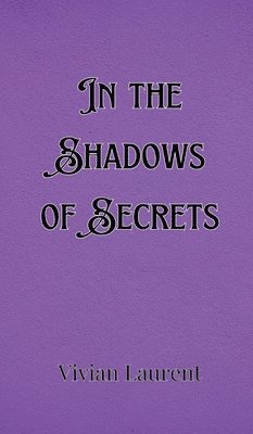 bokomslag In the Shadows of Secrets