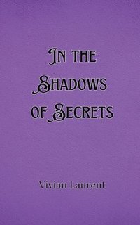 bokomslag In the Shadows of Secrets