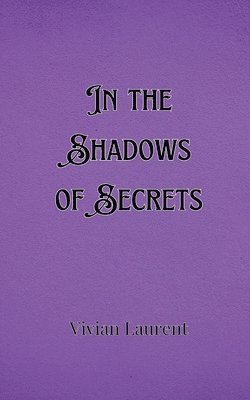 bokomslag In the Shadows of Secrets