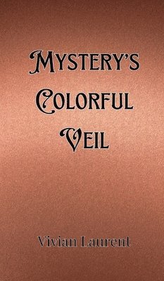 Mystery's Colorful Veil 1