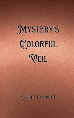 bokomslag Mystery's Colorful Veil