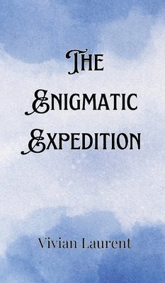 bokomslag The Enigmatic Expedition