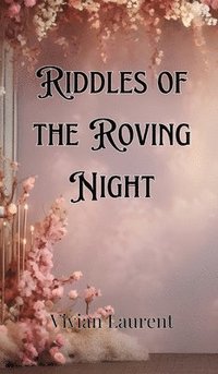 bokomslag Riddles of the Roving Night