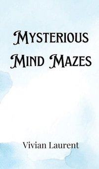 bokomslag Mysterious Mind Mazes